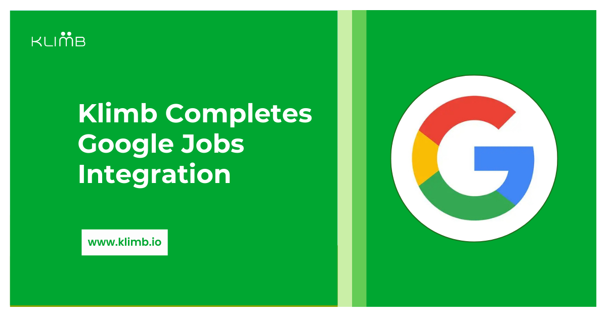 A partnership announcement banner featuring the headline "Klimb Completes Google Jobs Integration" alongside the Google "G" logo.